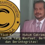 Law Office Kantor Hukum Cakrawala : Penegakan Hukum Yang Manfaat, Berkeadilan dan Berintegritas!