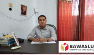 Bawaslu Musi Rawas Sikapi Dengan Tegas Huru Hara di KPU