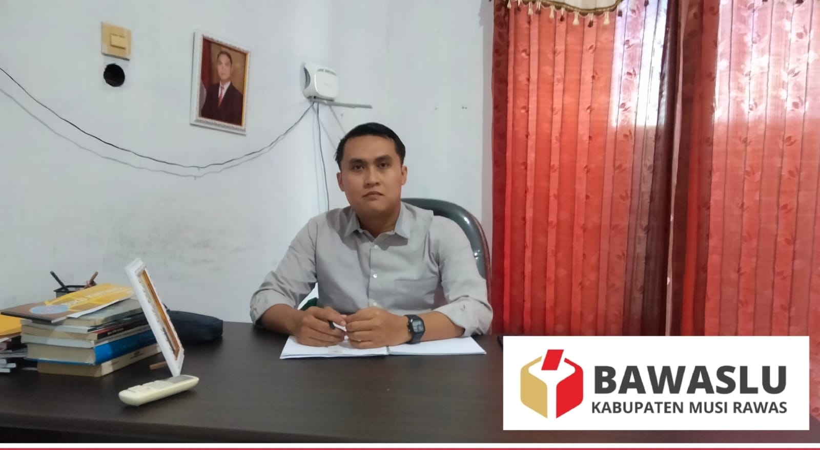 Bawaslu Musi Rawas Sikapi Dengan Tegas Huru Hara di KPU