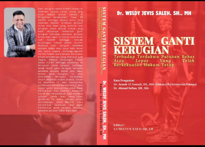 Praktisi Hukum Termuda Dikalangannya Telah Menerbitkan Buku Judul “Sistem Ganti Kerugian Terhadap Terdakwa Putusan Bebas Atau  Lepas Yang Telah Berkekuatan Tetap” Dalam Penegakan Supermasi Hukum Untuk Indonesia Emas