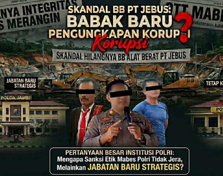 Pasca, Sidak Mabes Polri : Teka – Teki Hilangnya BB Alat Berat PT Jebus Masih Menggantung, Oknum Terperiksa Justru Raih Posisi Strategis ?? 