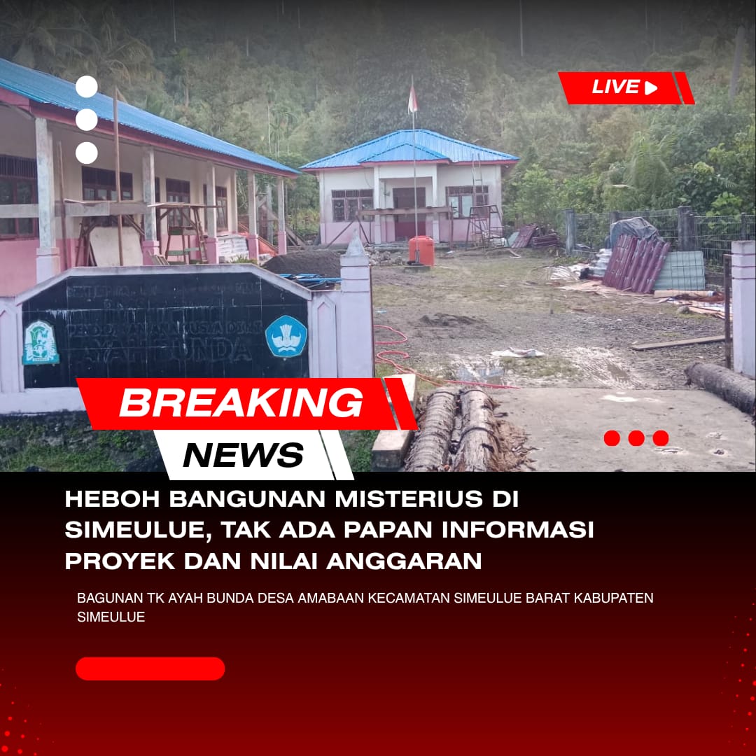Heboh Bangunan Misterius di Simeulue, Tak Ada Papan Informasi Proyek dan Nilai Anggaran