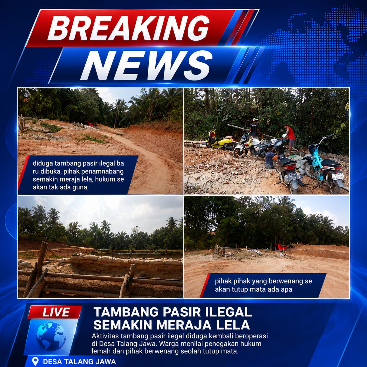 Diduga Penambang Pasir Ilegal Merajalela ,Kemana Polhut,Polsek , DLH Dan Dinas Perijinan , Tambang Baru Terpantau , Indarto Berikan Hak Jawab