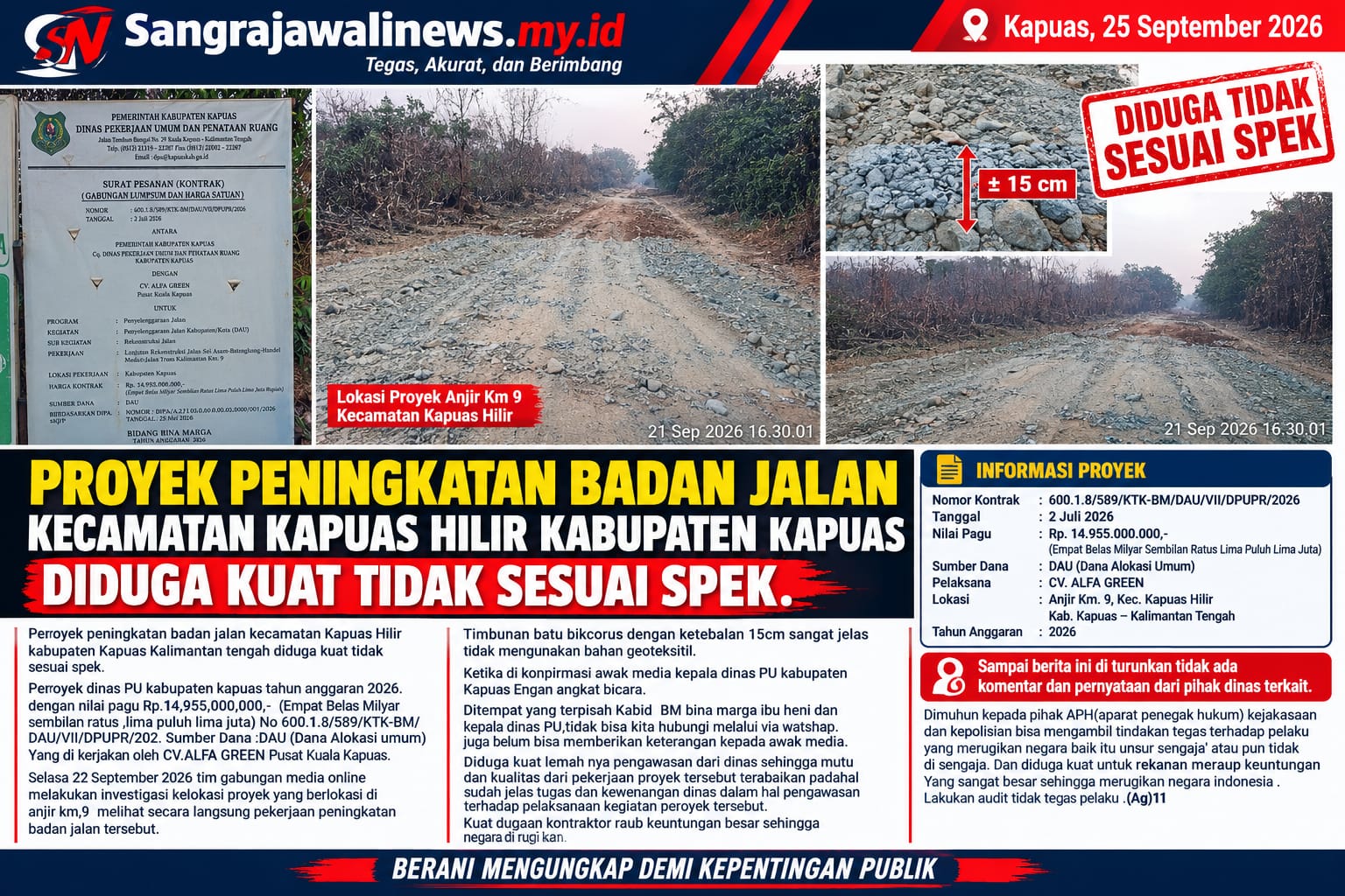 Proyek Jalan Rp14,95 Miliar di Kabupaten Kapuas Diduga Tak Sesuai Spesifikasi, Lapisan Geotekstil Dipertanyakan